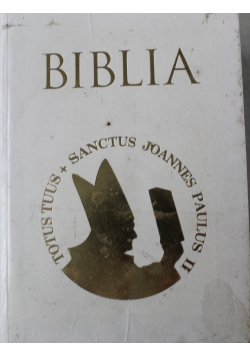 Biblia totus tuus sanctus Joannes Paulus II