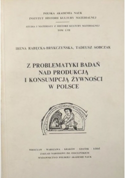 Z problematyki badań nad produkcją i konsumpcją żywności w Polsce