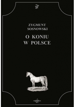 O koniu w Polsce