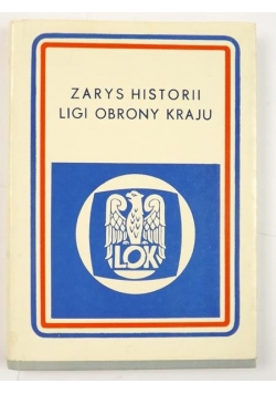 Zarys historii Ligi Obrony Kraju