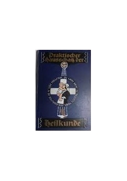 Praktischer Hausschass der heilkunde,1930r.