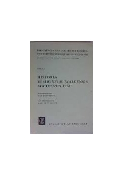 Historia Residentiae Walcensis Societatis Jesu