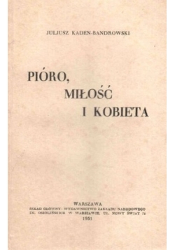 Pióro, miłość i kobieta, 1931 r.