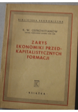 Zarys ekonomiki przedkapitalistycznych formacji 1947 r.