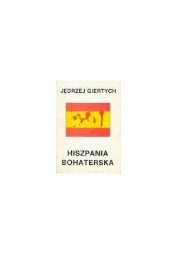 Hiszpania Bohaterska, reprint,  1937r.