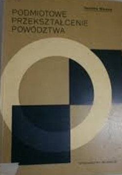 Podmiotowe przekształcanie powództwa
