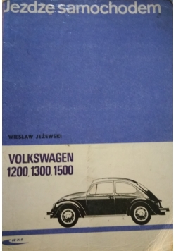 Jeżdzę samochodem. Volkswagen 1200, 1300 , 1500