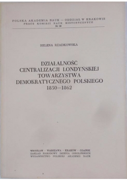 Działalność centralizacji londyńskiej towarzystwa demokratycznego polskiego 1850-1862