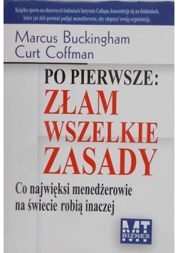 Po pierwsze: złam wszelkie zasady