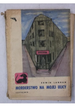 Lanham Edwin - Morderstwo na mojej ulicy