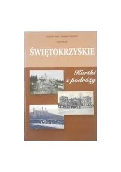 Świętokrzyskie : kartki z podróży