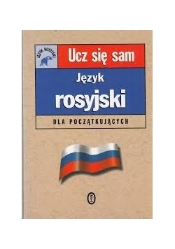 Ucz się sam Język rosyjski dla początkujących