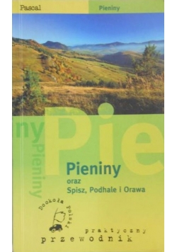 Pieniny oraz Spisz Podhale i Orawa