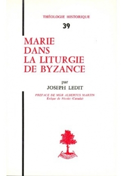 Marie dans la Liturgie de Byzance