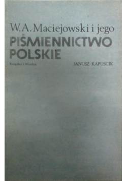 W. A. Maciejowski i jego "Piśmiennictwo polskie"