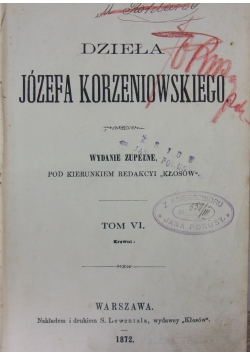 Działa Józefa Korzeniowskiego Tom VI, 1872 r.