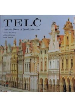 Telc Historic Town of South Moravia
