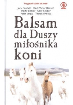 Balsam dla Duszy miłośnika koni