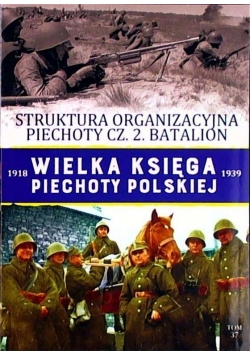 Wielka Księga Piechoty Polskiej Tom 37