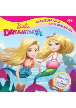 Barbie Dreamtopia Malowanka dla malucha