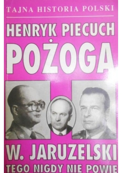 W. Jaruzelski, tego nigdy nie powie
