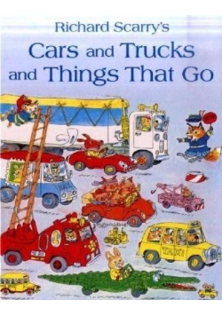 Cars and trucks and tings that go