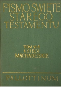 Pismo Święte Starego Testamentu Tom VI Część 4