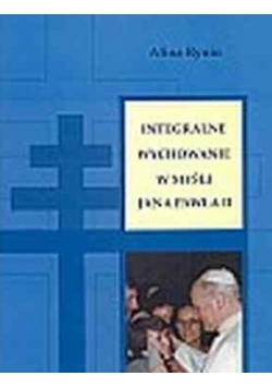 Integralne wychowanie w myśli  Jana Pawła II, autograf