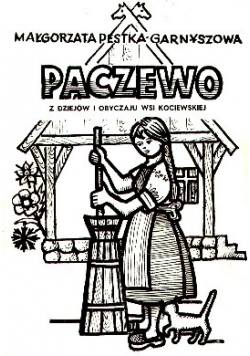 Paczewo z dziejów i obyczaju wsi kociewskiej