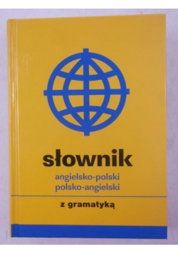 Słownik angielsko-polski, polsko-angielski z gramatyką