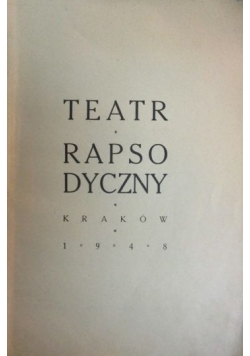 Teatr rapsodyczny  1948 r.