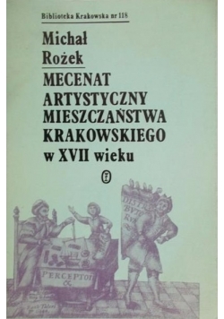 Mecenat artystyczny mieszczaństwa krakowskiego w XVII wieku