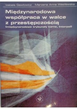 Międzynarodowa współpraca w walce z przestępczością
