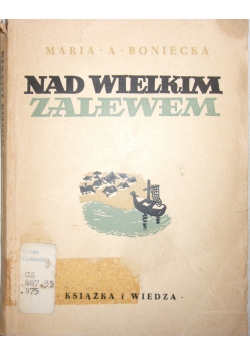 Nad wielkim zalewem, 1950r.