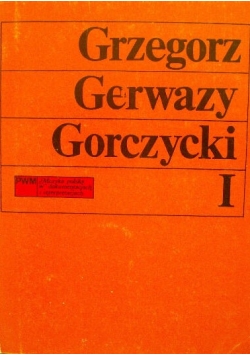 Grzegorz Gerwazy Gorczycki I