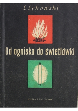 O ogniska do świetlówki