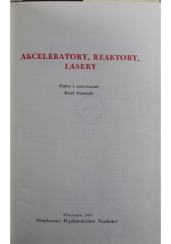 Akceleratory Reaktory Lasery