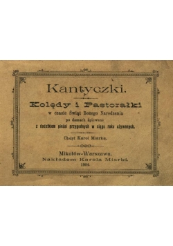 Kantyczki z nutami "Kolędy i Pastorałki", 1904 r.