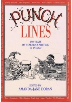 Punch Lines 150 Years of Humorous Writing in Punch