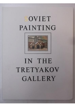 Soviet Painting in the Tretyakov Gallery