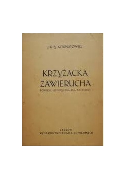 Krzyżacka Zawierucha, 1946r.