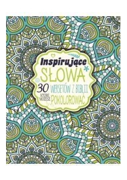 Inspirujące słowa. Kolorowanka dla doroslych