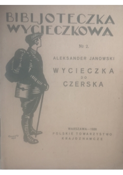 Biblioteczka wycieczkowa: Wycieczka do Czerska, 1926 r.