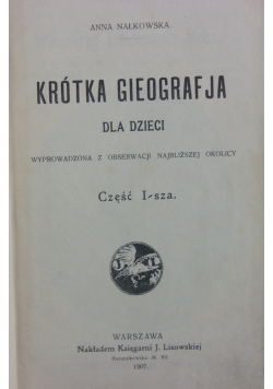 Krótka Gieografja dla dzieci, 1907r.