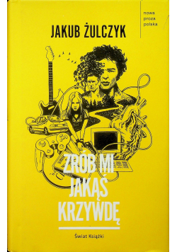 Zrób mi jakąś krzywdę
