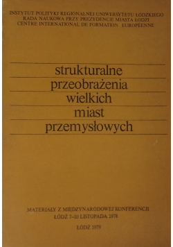 Strukturalne przeobrażenia wielkich miast przemysłowych