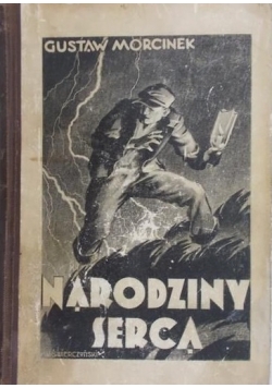 Narodziny serca, 1938 r.