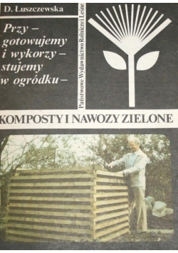 Komposty i nawozy zielone