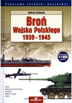 Broń Wojska Polskiego 1939-1945 Wyd. II