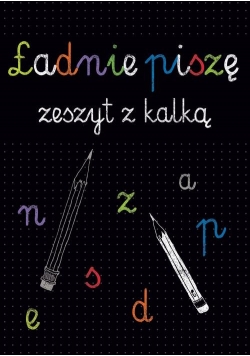 Ładnie piszę zeszyt z kalką